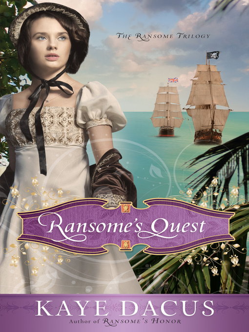 Title details for Ransome's Quest by Kaye Dacus - Available